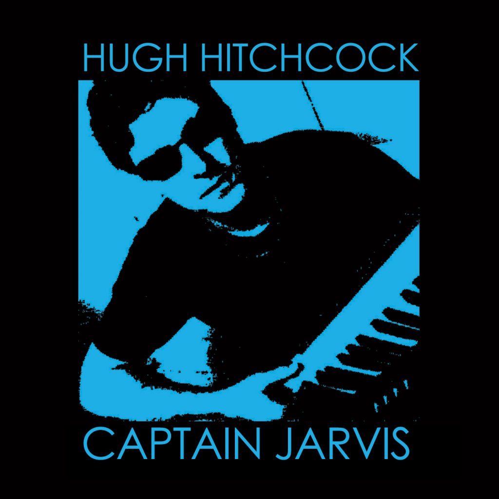 Captain Jarvis single release by Hugh Hitchcock